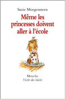 Même les princesses doivent aller à l’école