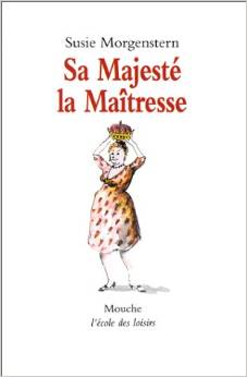 Sa Majesté la Maîtresse