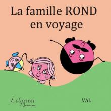 La famille Rond en voyage