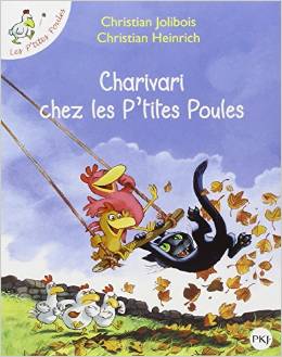 Charivari chez les P’tites Poules