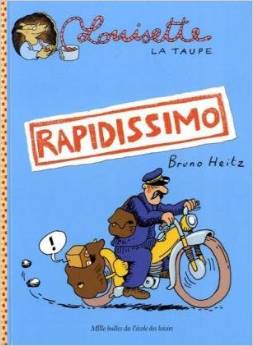 Louisette la taupe. Rapidissimo