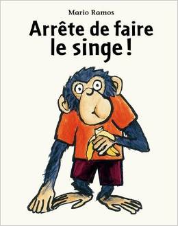 Arrête de faire le singe !