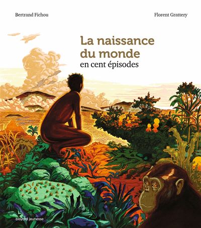 La naissance du monde en cent épisodes