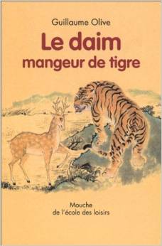 Le daim mangeur de tigre et autres contes chinois