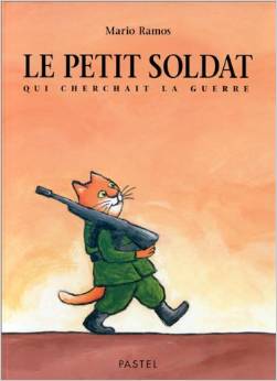 Le Petit Soldat qui cherchait la guerre