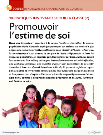 10 pratiques innovantes pour la classe (2) / Promouvoir l'estime de soi