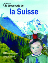 A la découverte des pays d'Europe. La Suisse