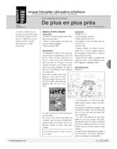 Arts visuels et écriture (7) / De plus en plus près (Cycle 2)