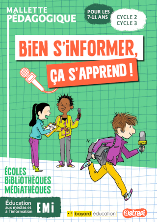 « Bien s'informer, ça s’apprend ! » EMI pour 7-11 ans