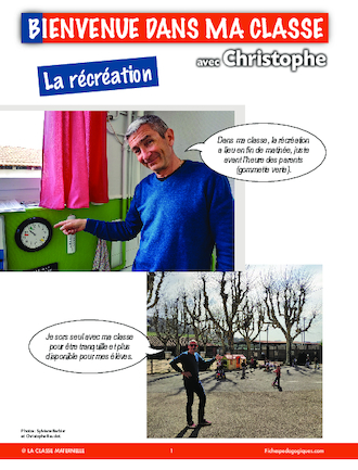 Bienvenue dans ma classe avec Christophe : la récréation