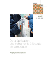 De la fabrication  des instruments à l’écoute de la musique