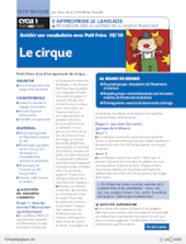 Enrichir son vocabulaire avec Petit Frère (10) / Le cirque