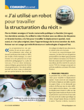 J’ai utilisé un robot  pour travailler  la structuration du récit