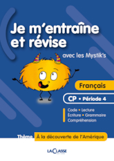 Je m'entraîne et révise avec les Mystik's - Français CP (Période 4)