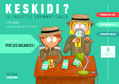 Keskidi ? Les vacances