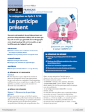 La conjugaison au Cycle 3 (9) / Le participe présent