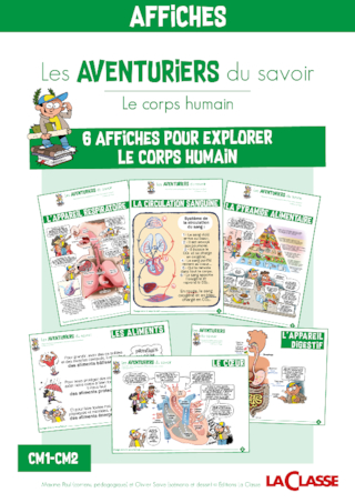 Les AVENTURIERS du savoir : Le corps humain (6 affiches)