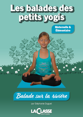 Les balades des petits yogis - Balade sur la rivière