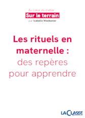 Les rituels en maternelle : des repères pour apprendre