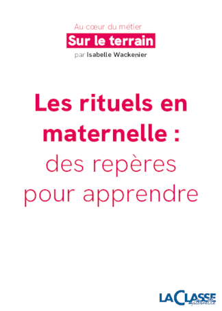 Les rituels en maternelle : des repères pour apprendre