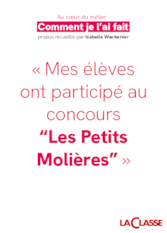 « Mes élèves ont participé au concours “Les Petits Molières” »