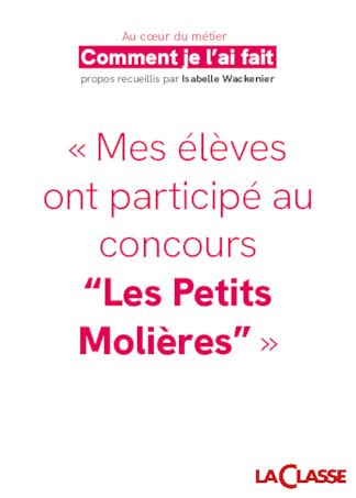 « Mes élèves ont participé au concours “Les Petits Molières” »