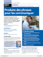 Produire des phrases pour les communiquer