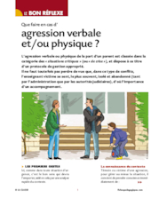 Que faire en cas d’agression verbale  et/ou physique ?