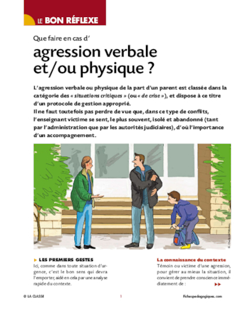 Que faire en cas d’agression verbale  et/ou physique ?