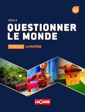 Questionner le monde : la matière