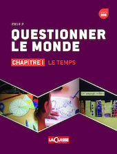 Questionner le monde : le temps