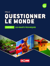 Questionner le monde : les objets techniques