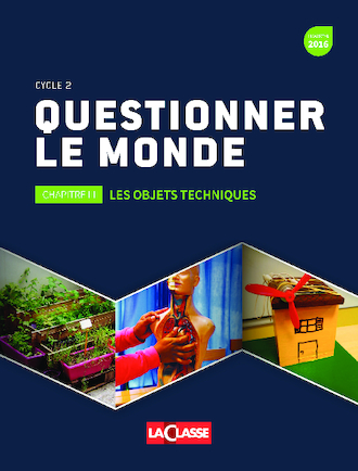 Questionner le monde : les objets techniques