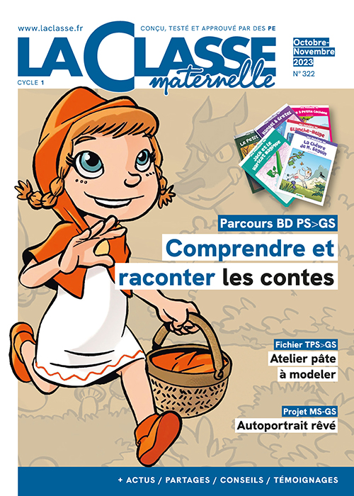 La Classe Maternelle - N°322 - La Classe Maternelle - oct./nov. 2023
